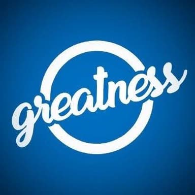 Greatness